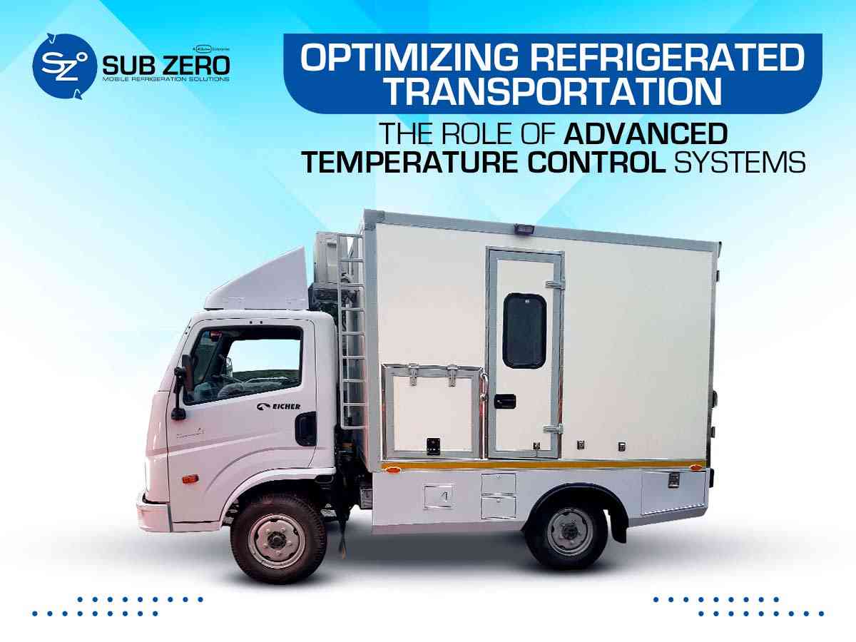 Optimizing Refrigerated Transportation: Advanced Temperature Control Systems